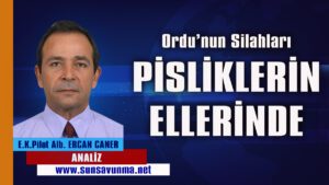 Ordu’nun Silahları Pisliklerin Ellerinde!