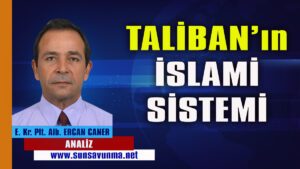 Taliban’ın İslami Sistemi
