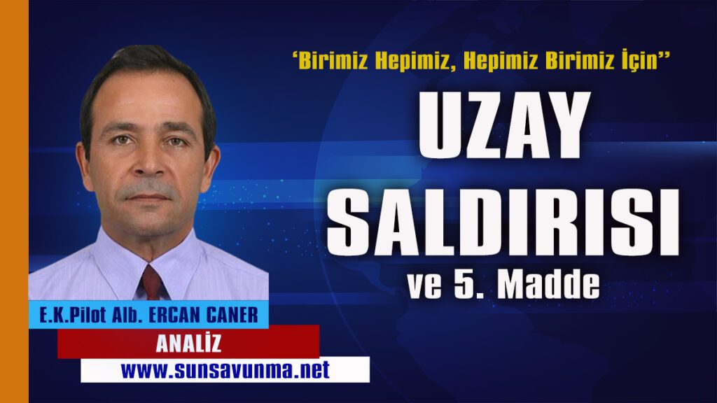 Uzay Saldırısı ve Beşinci Madde
