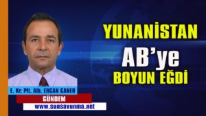Yunanistan AB’ye Boyun Eğdi