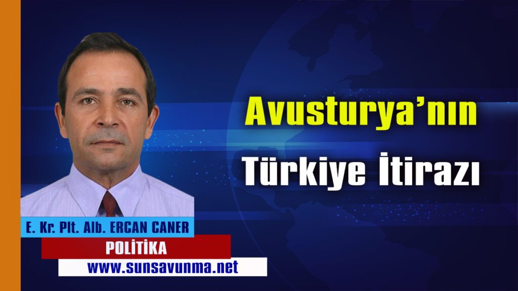 Avusturya’nın Türkiye İtirazı