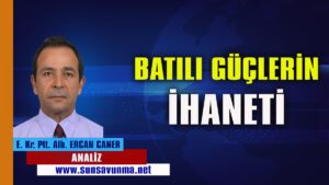 Batılı Güçlerin İhaneti