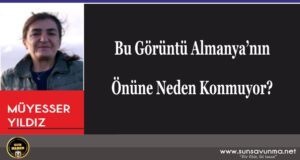 Bu Görüntü Almanya’nın Önüne Neden Konmuyor?