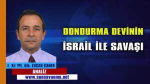 Dondurma Devinin İsrail ile Savaşı