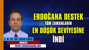 Erdoğan’a Destek Tüm Zamanların En Düşük Seviyesine İndi