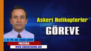Askeri Helikopterler Göreve