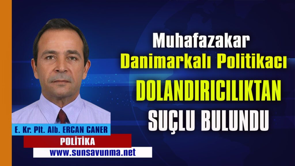 Muhafazakâr Danimarkalı Politikacı AB’yi Dolandırmaktan Suçlu Bulundu