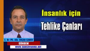 İnsanlık için Tehlike Çanları