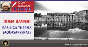 ROMA HAMAMI  BASILICA THERMA (AQUASARVENAE)