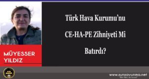 Türk Hava Kurumu’nu CE-HA-PE Zihniyeti Mi Batırdı?
