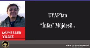 UYAP’tan “İnfaz” Müjdesi!..