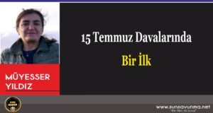 15 Temmuz Davalarında Bir İlk
