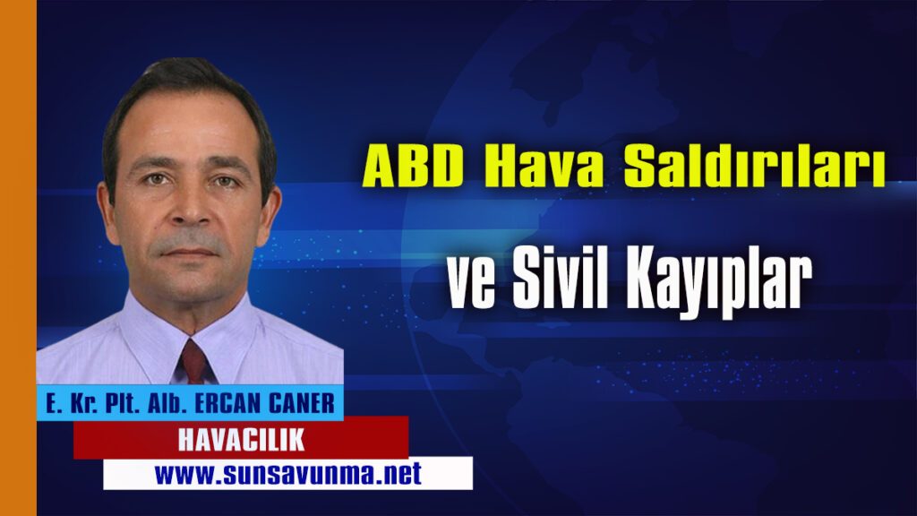 ABD Hava Saldırıları ve Sivil Kayıplar