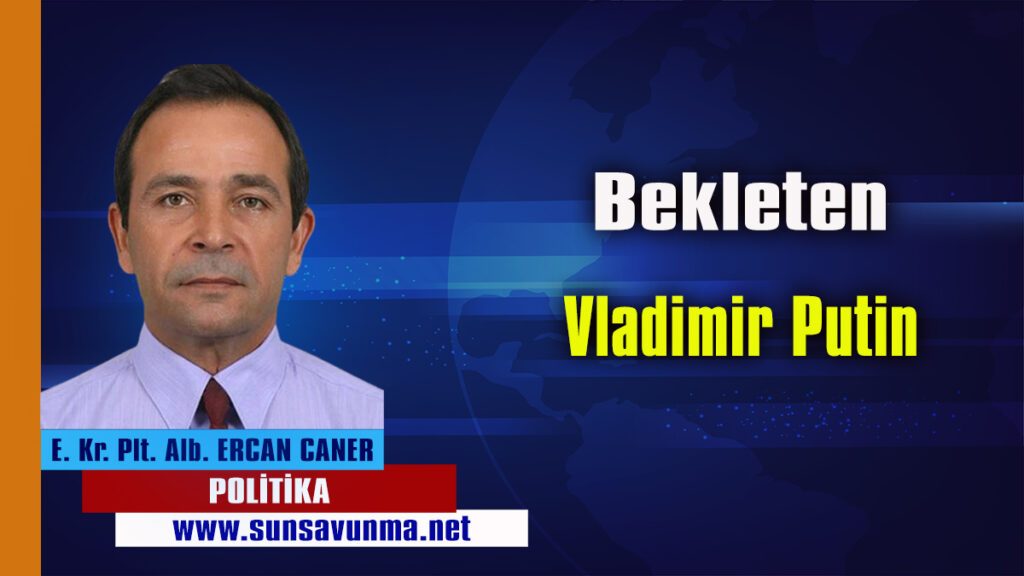 Bekleten Vladimir Putin