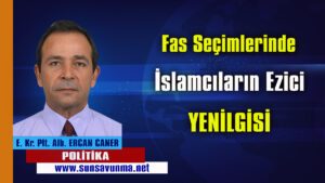 Fas Seçimlerinde İslamcıların Ezici Yenilgisi