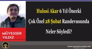 Hulusi Akar 6 Yıl Önceki Çok Özel 28 Şubat Randevusunda Neler Söyledi?