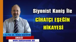Siyonist Kaniş ile Cihatçı Eşeğin Hikâyesi