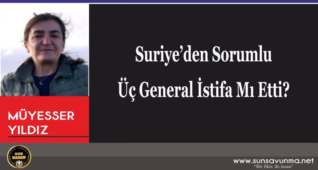 Suriye’den Sorumlu Üç General İstifa Mı Etti?