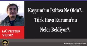 Kayyum’un İstifası Ne Oldu?.. Türk Hava Kurumu’nu Neler Bekliyor?..