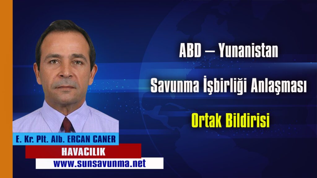 ABD – Yunanistan Savunma İşbirliği Anlaşması Ortak Bildirisi