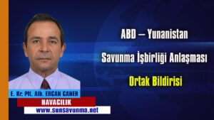 ABD – Yunanistan Savunma İşbirliği Anlaşması Ortak Bildirisi