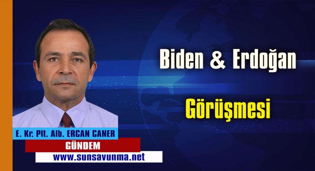 Biden & Erdoğan Görüşmesi