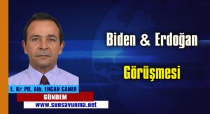 Biden & Erdoğan Görüşmesi