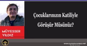 Çocuklarınızın Katiliyle Görüşür Müsünüz?
