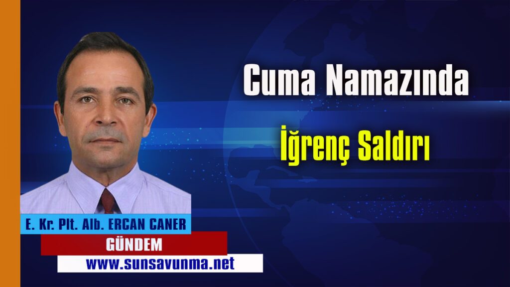 Cuma Namazında İğrenç Saldırı