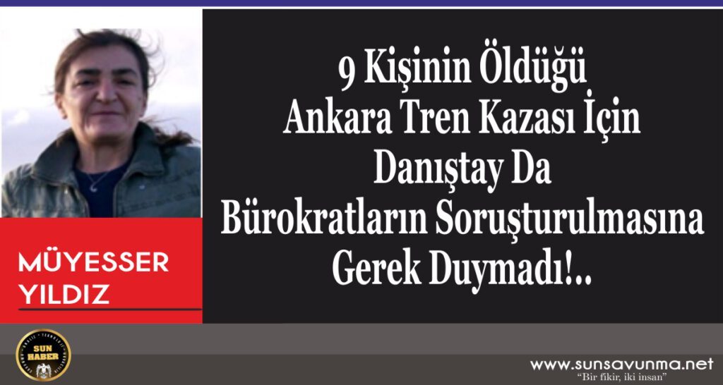 Danıştay Tren Kazasını Soruşturmaya Gerek Duymadı