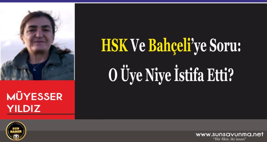 HSK Ve Bahçeli’ye Soru: O Üye Niye İstifa Etti?