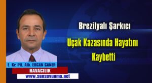 Brezilyalı Şarkıcı Uçak Kazasında Hayatını Kaybetti