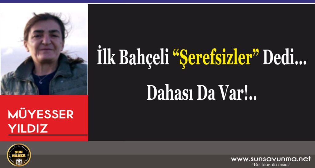 İlk Bahçeli “Şerefsizler” Dedi… Dahası Da Var!..