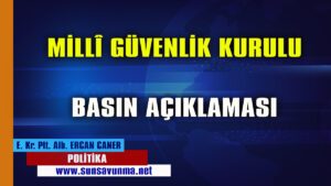 MİLLÎ GÜVENLİK KURULU BASIN AÇIKLAMASI