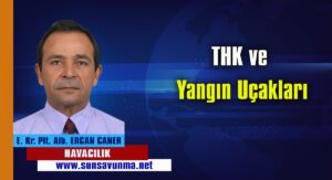 THK ve Yangın Uçakları