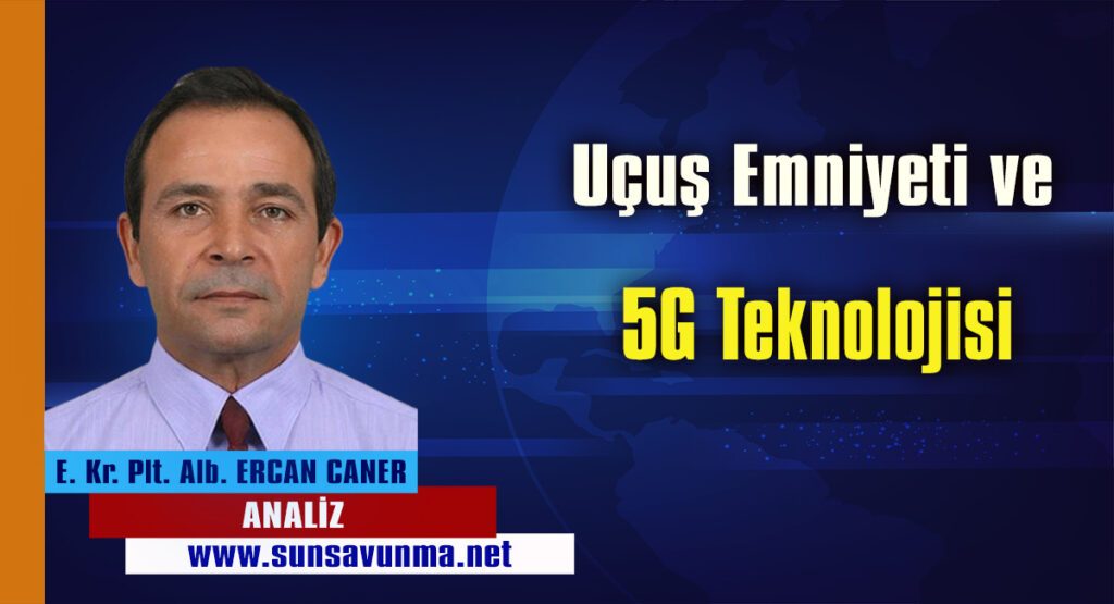 Uçuş Emniyeti ve 5G Teknolojisi