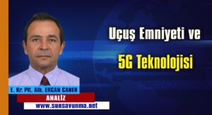 Uçuş Emniyeti ve 5G Teknolojisi