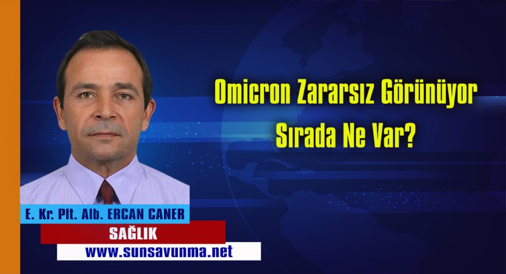 Omicron Zararsız Görünüyor, Sırada Ne Var?