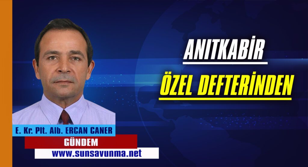 ANITKABİR ÖZEL DEFTERİNDEN