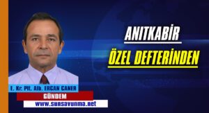 ANITKABİR ÖZEL DEFTERİNDEN
