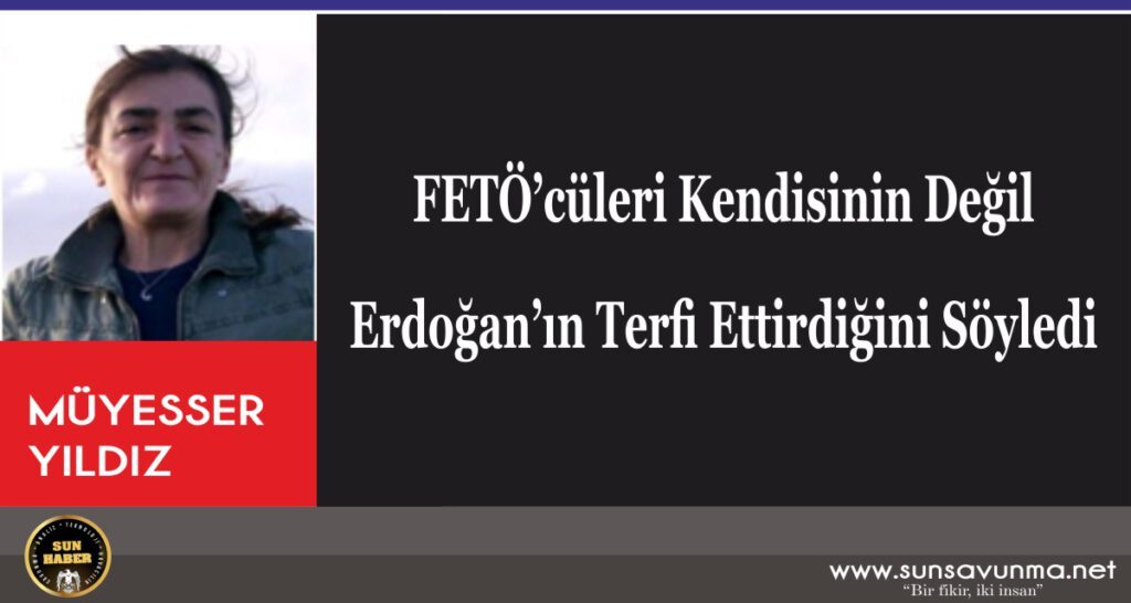 Çalmuk, FETÖ’cüleri Kendisinin Değil Erdoğan’ın Terfi Ettirdiğini Söyledi