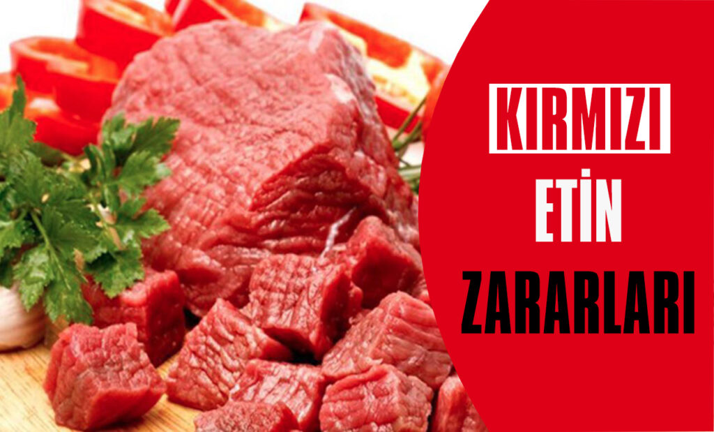 Kırmızı Etin Zararları