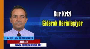 Kur Krizi Giderek Derinleşiyor