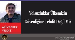 Yolsuzluklar Ülkemizin Güvenliğine Tehdit Değil Mi?