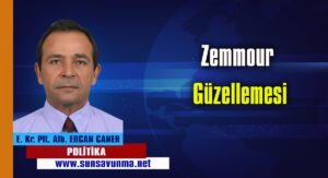 Zemmour Güzellemesi