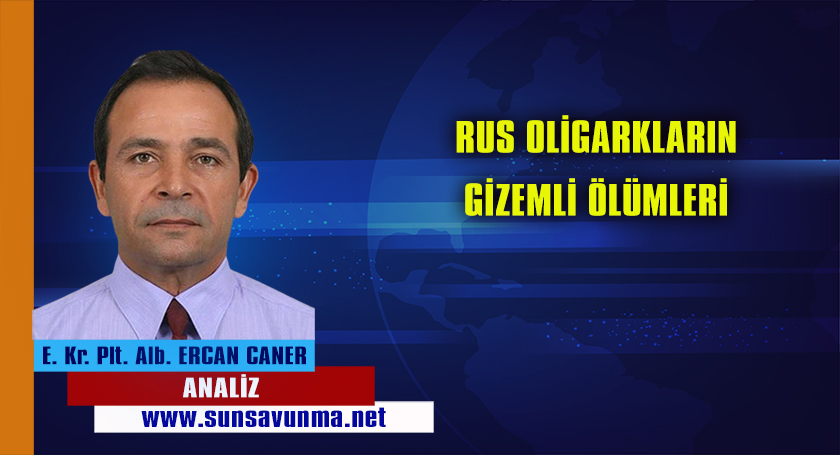 RUS OLİGARKLARIN GİZEMLİ ÖLÜMLERİ