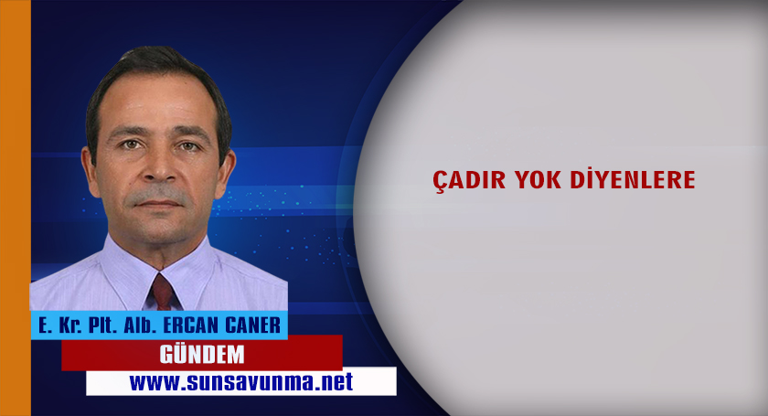 ÇADIR YOK DİYENLERE