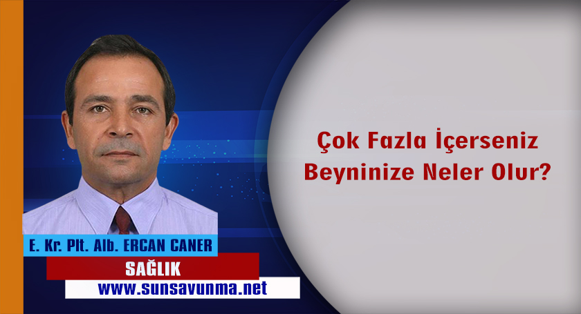 Çok Fazla İçerseniz Beyninize Neler Olur?