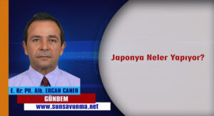 Japonya Neler Yapıyor?