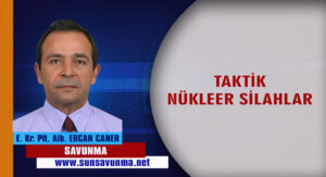 TAKTİK NÜKLEER SİLAHLAR
